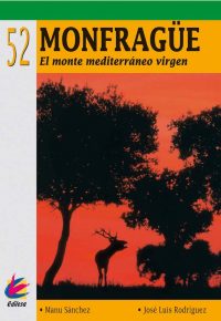 MONFRAGÜE. EL MONTE MEDITERRÁNEO VIRGEN