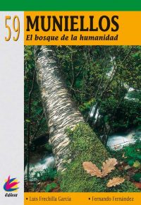 MUNIELLOS. EL BOSQUE DE LA HUMANIDAD